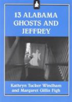 Paperback 13 Alabama Ghosts and Jeffrey Book