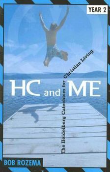 Paperback Hc and Me Year 2: The Heidelberg Catechism for Christian Living Book