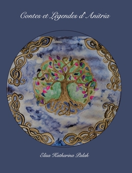 Hardcover Contes et Légendes d'Anitria [French] Book