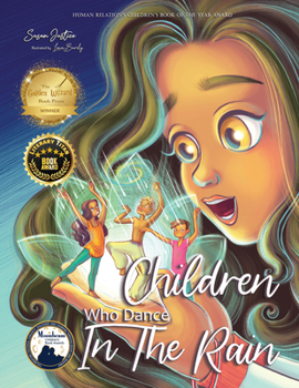 Hardcover Children Who Dance in the Rain: Children's Book of the Year Award, a Book about Kindness, Gratitude, and a Child's Determination to Change the World Book