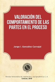 Paperback Valoración del comportamiento de las partes en el proceso [Spanish] Book