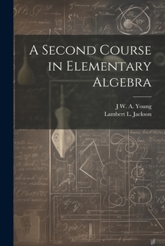 Paperback A Second Course in Elementary Algebra Book