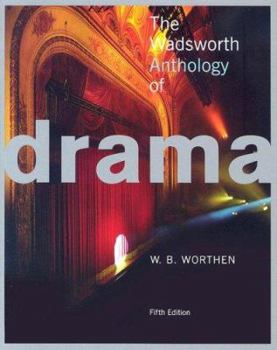 Paperback The Wadsworth Anthology of Drama Book