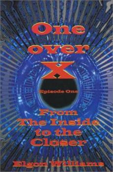 Paperback One Over X (Episode One) From the Inside to the Closer Book