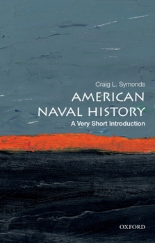 Paperback American Naval History: A Very Short Introduction Book