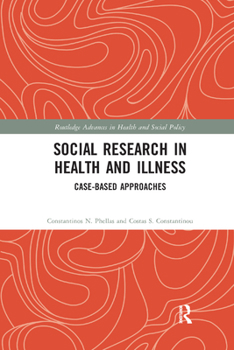 Paperback Social Research in Health and Illness: Case-Based Approaches Book