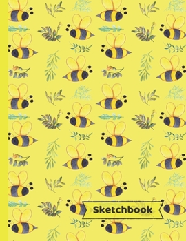 Paperback Bees Sketchbook: Bee Gifts: Blank Paper Sketch Book: Large Notebook for Doodling, Drawing or Sketching 8.5" x 11" Book