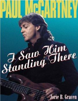 Hardcover Paul McCartney: I Saw Him Standing There Book