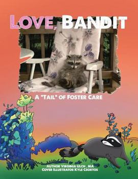 Love, Bandit: A "Tail" of Foster Care