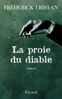 Paperback La Proie du diable [French] Book