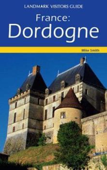 Paperback Landmark Visitors Guide France: Dordogne Book