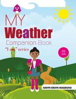 Paperback My Weather Companion: I Am series for Ages 4-5 Book