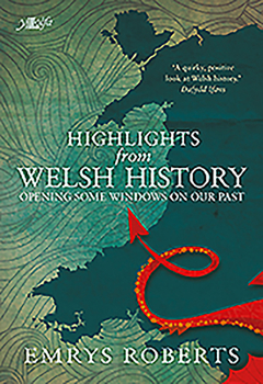 Paperback Highlights from Welsh History: Opening Some Windows to Our Past Book