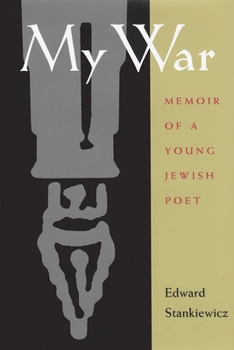 Hardcover My War: A Memoir of a Survivor of the Holocaust Book