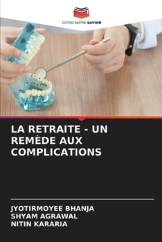 Paperback La Retraite - Un Remède Aux Complications [French] Book