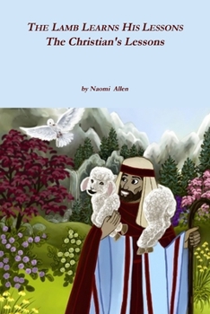 Paperback The Lamb Learns His Lessons - The Christian's Lessons Book