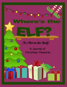 Paperback Where's the Elf? It's Not on the Shelf Book