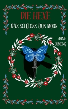 Paperback Die Hexe: Das Schloss aus Moos [German] Book