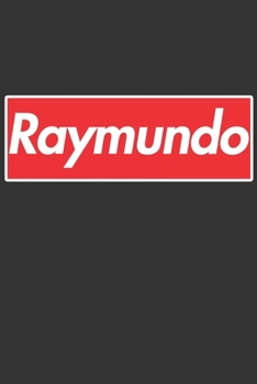 Paperback Raymundo: Raymundo Planner Calendar Notebook Journal, Personal Named Firstname Or Surname For Someone Called Raymundo For Christ Book