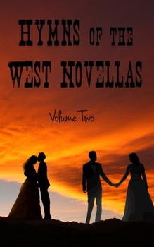 Paperback Hymns of the West Novellas: Volume Two Book