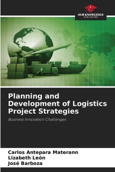 Paperback Planning and Development of Logistics Project Strategies Book