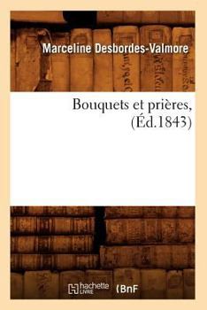 Paperback Bouquets Et Prières, (Éd.1843) [French] Book