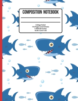 Composition Notebook College Ruled: Shark 110 Pages