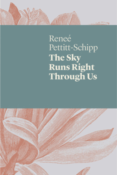 Paperback The Sky Runs Right Through Us Book