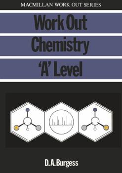 Paperback Work Out Chemistry A Level (Macmillan Work Out Series (Science): Revision Aids for GCSE and A-level) Book