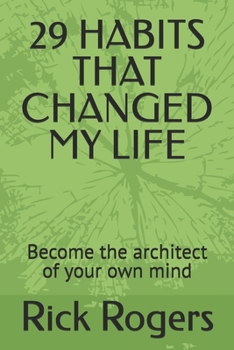 Paperback 29 Habits That Changed My Life: Become the architect of your own mind Book