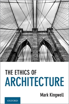 Hardcover The Ethics of Architecture Book