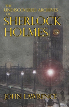 Paperback The Undiscovered Archives of Sherlock Holmes Book