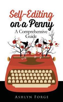 Paperback Self-Editing On a Penny: A Comprehensive Guide Book