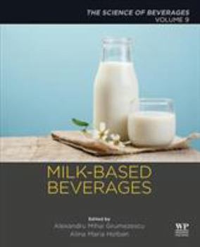 Paperback Milk-Based Beverages: Volume 9: The Science of Beverages Book