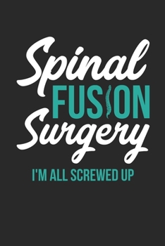 Spinal Fusion Surgery Journal - Get Well Soon Gift - Get Well Soon Diary: Medium College-Ruled Journey Diary, 110 page, Lined, 6x9 (15.2 x 22.9 cm)