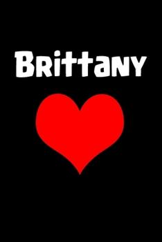 Brittany: A perfect gift for girls and women journal / notebook/6x9 120 pages