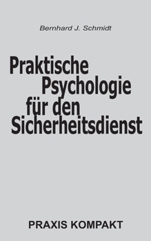 Paperback Praktische Psychologie für den Sicherheitsdienst [German] Book