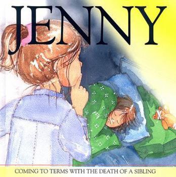 Hardcover Jenny: Coming to Terms with the Death of a Sibling Book