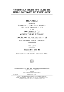 Compensation reform : how should the federal government pay its employees?