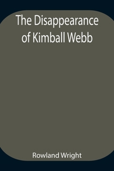 Paperback The Disappearance Of Kimball Webb Book