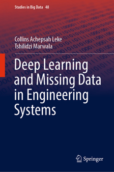 Hardcover Deep Learning and Missing Data in Engineering Systems Book