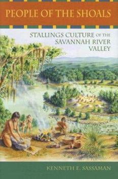 Hardcover People of the Shoals: Stallings Culture of the Savannah River Valley Book