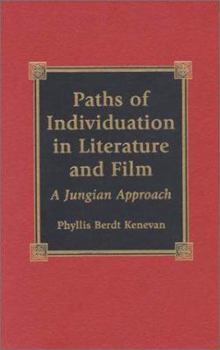 Hardcover Paths of Individuation in Literature and Film: A Jungian Approach Book