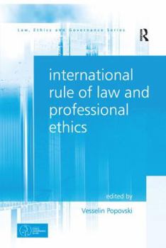 Paperback International Rule of Law and Professional Ethics. by Vesselin Popovski Book