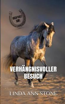 Verh�ngnisvoller Besuch - Book #11 of the Green Valley