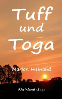 Paperback Tuff und Toga: Rheinland-Saga [German] Book