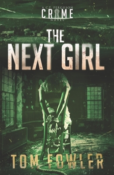 The Next Girl - Book #8 of the C.T. Ferguson