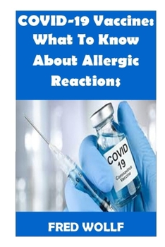 Paperback COVID-19 Vaccine: What To Know About Allergic Reactions Book