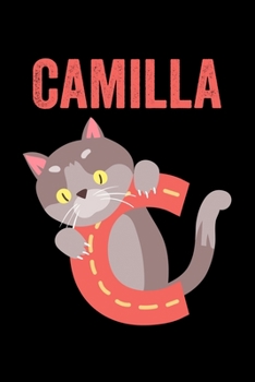 Paperback Camilla: Journal (Diary, Notebook) Personalized Custom Name Cute Alphabet Cat Birthday Gift for Girls Book