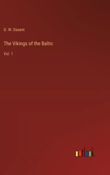 The Vikings of the Baltic: Vol. 1